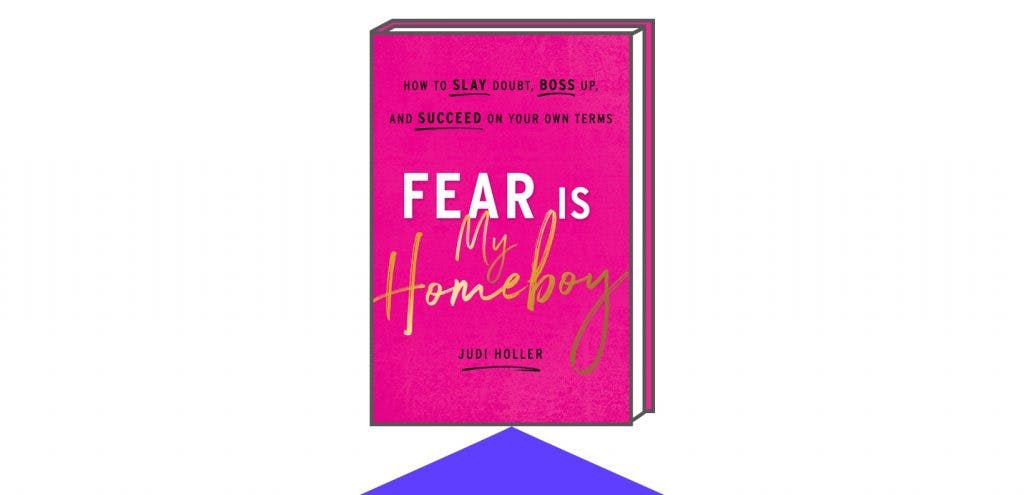 Book Cover for Fear Is My Homeboy: How to Slay Doubt, Boss Up, and Succeed on Your Own Terms