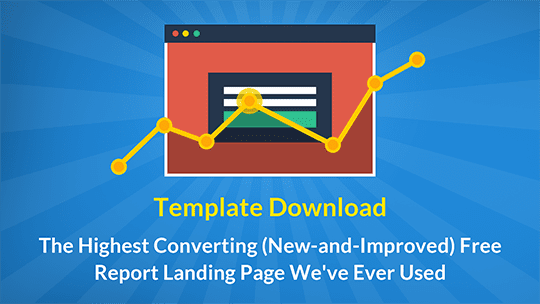 The Highest Converting Free Report Landing Page We've Ever Used