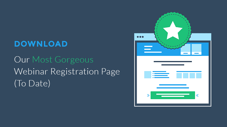 Get Our Most Gorgeous Webinar Registration Page (To Date)